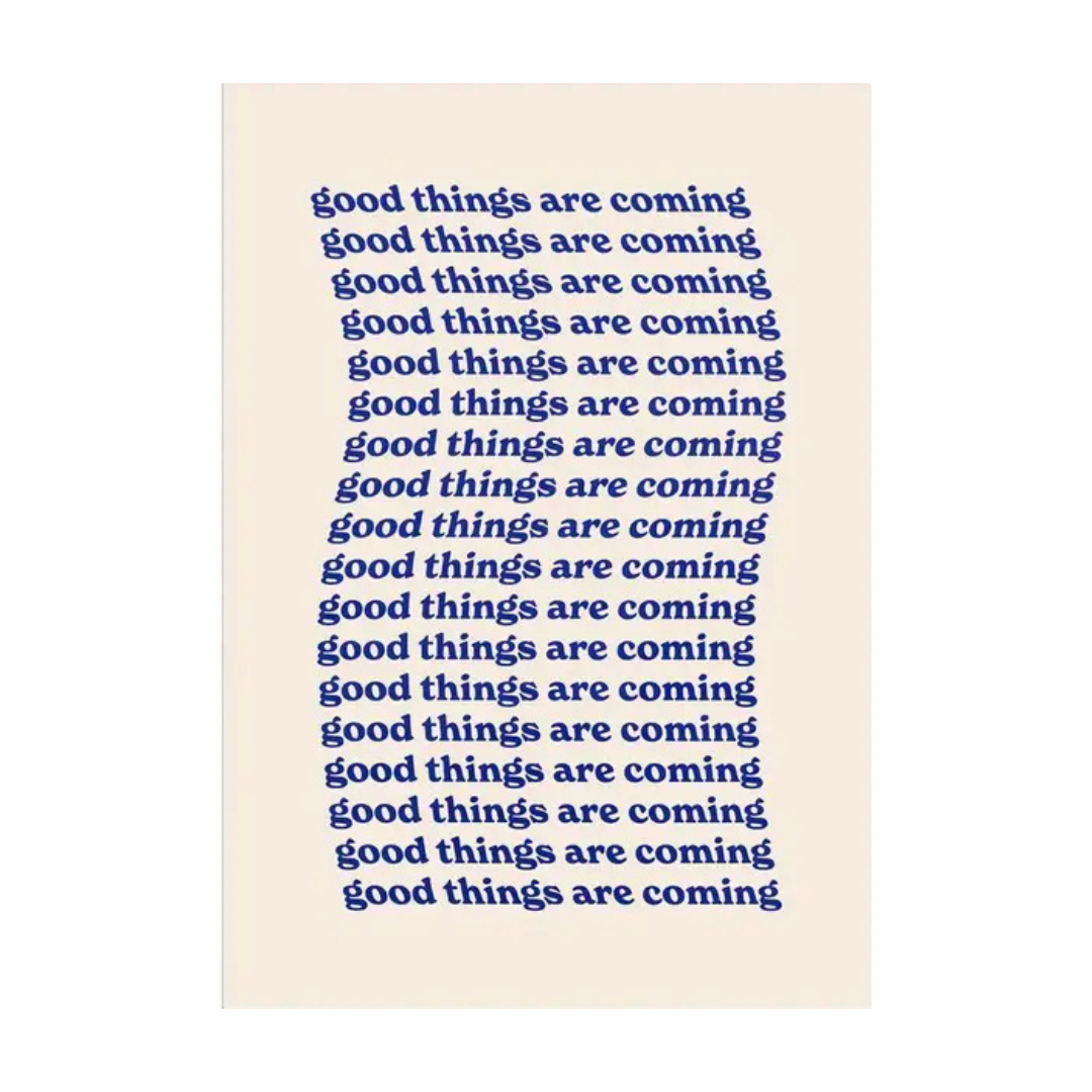 Good Things Are Coming Canvas Poster