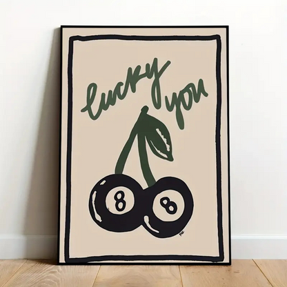 Lucky You Canvas Poster